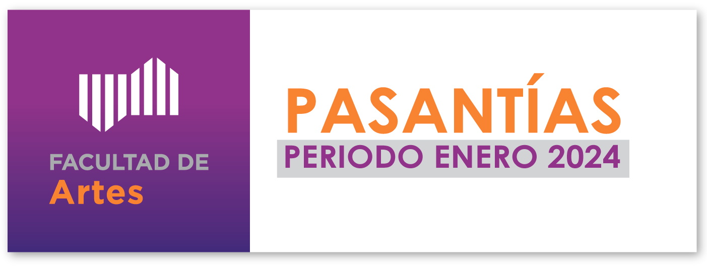 PASANTIAS FACULTAD DE ARTES - ENERO 2024