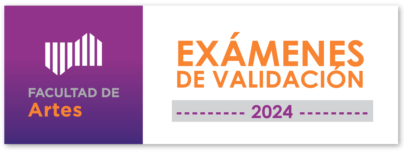 Examenes de Validación FACULTAD DE ARTES 2024