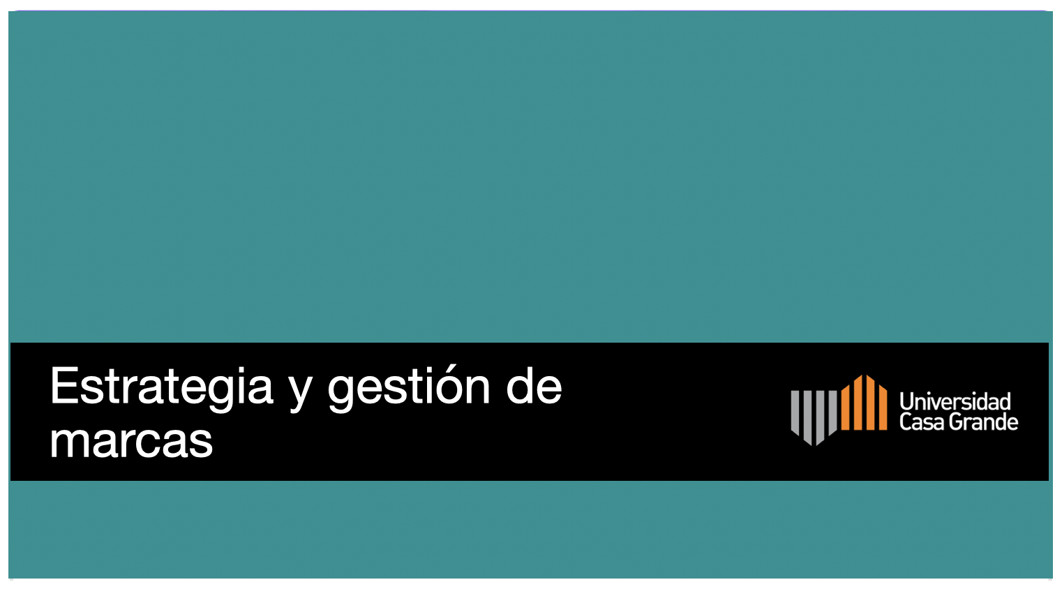 ESTRATEGIA Y GESTIÓN DE MARCA - SEPT 2024 - [GABRIEL MEDRANDA] EN LINEA