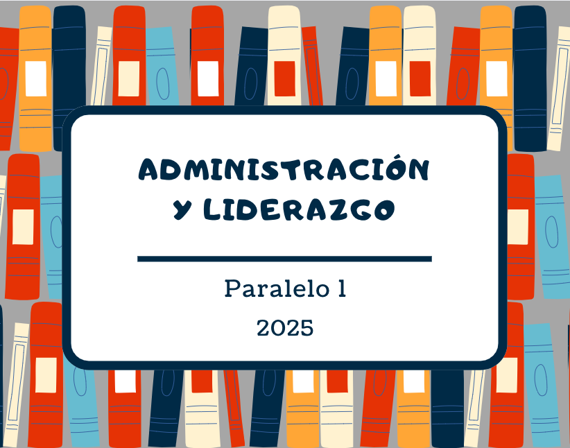 ADMINISTRACION-Y LIDERAZGO-01-ABRIL 2025-ALVAREZ AROCA, DENISSE JACKELINE
