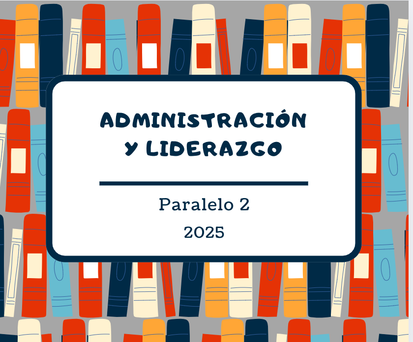 ADMINISTRACION Y LIDERAZGO-02-ABRIL 2025-ALVAREZ AROCA, DENISSE JACKELINE