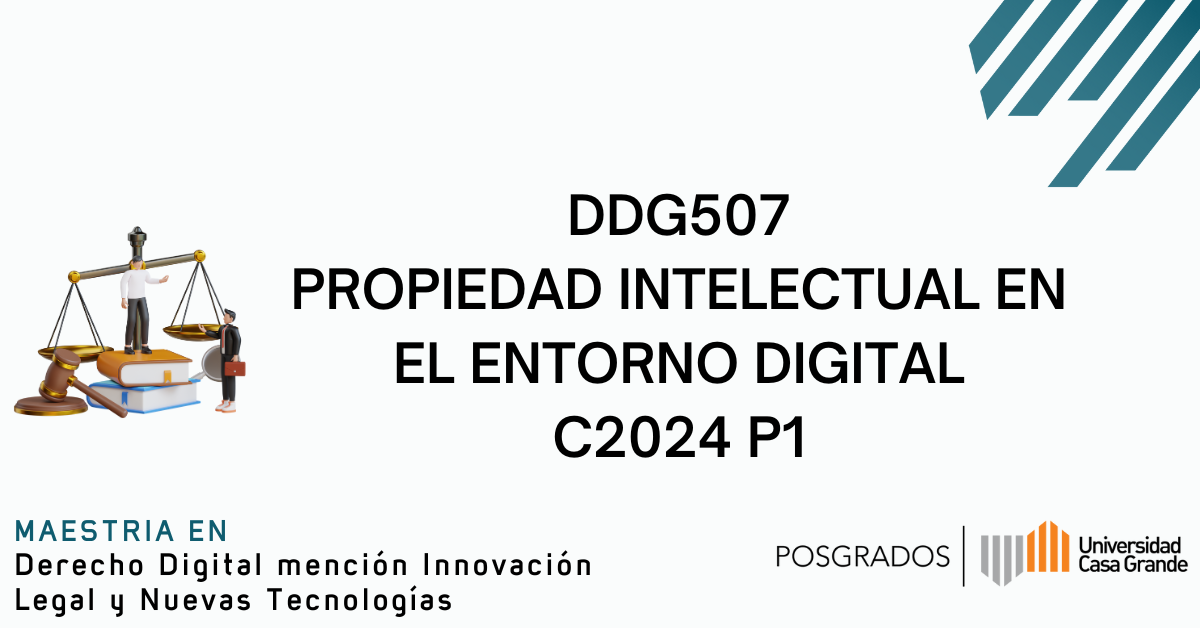 Propiedad Intelectual en el Entorno Digital C2024 P1