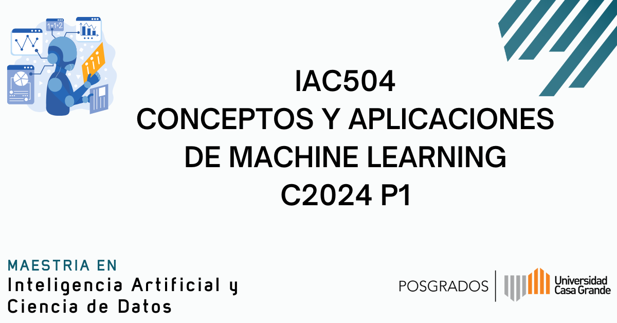 Conceptos y Aplicaciones de Machine Learning C2024 P1